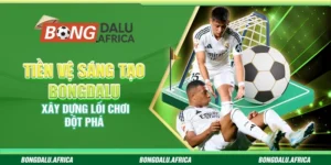 Tiền Vệ Sáng Tạo Bongdalu - Xây Dựng Lối Chơi Đột Phá